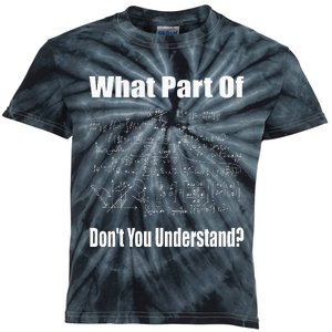 What Part Of DonT You Understand Funny Math Teacher Kids Tie-Dye T-Shirt