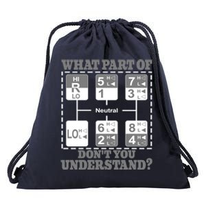 What Part Of Dont You Understand Trucker Truck Driver Drawstring Bag