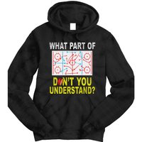 What Part Of You DonT Understand Funny Ice Hockey Coach Tie Dye Hoodie