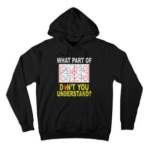 What Part Of You DonT Understand Funny Ice Hockey Coach Tall Hoodie