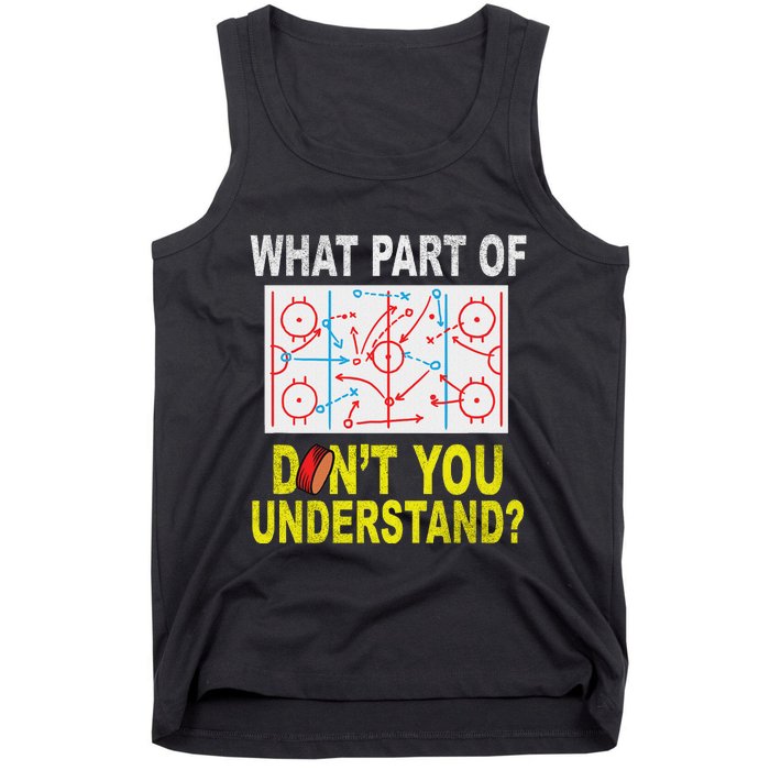 What Part Of You DonT Understand Funny Ice Hockey Coach Tank Top