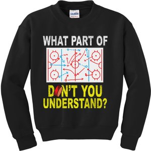 What Part Of You DonT Understand Funny Ice Hockey Coach Kids Sweatshirt