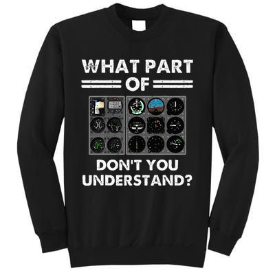 What Part Of Airplane Pilot Instruments Dont You Understand Sweatshirt