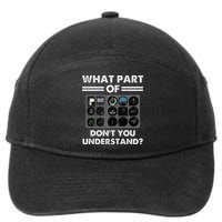 What Part Of Airplane Pilot Instruments Dont You Understand 7-Panel Snapback Hat