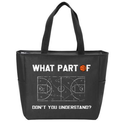 What Part Of Don't You Understand Funny Basketball Coach Zip Tote Bag