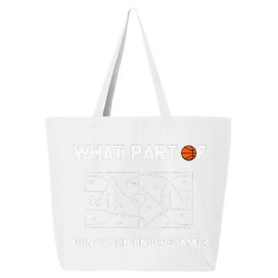 What Part Of Don't You Understand Funny Basketball Coach 25L Jumbo Tote