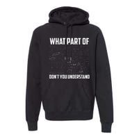 What Part Of DonT You Understand Funny Math Teacher Gift Premium Hoodie