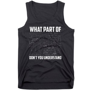 What Part Of DonT You Understand Funny Math Teacher Gift Tank Top