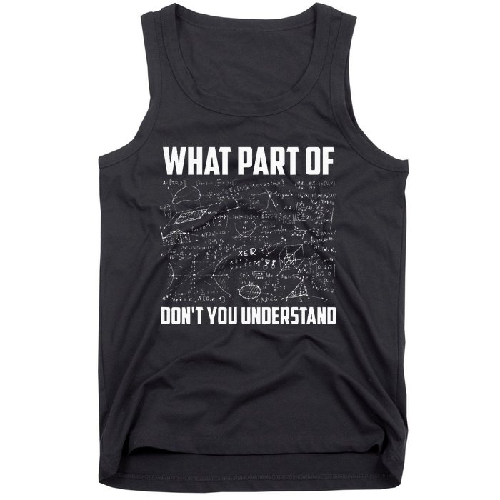 What Part Of DonT You Understand Funny Math Teacher Gift Tank Top