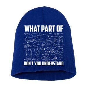 What Part Of Don't You Understand Funny Math Teacher Gift Short Acrylic Beanie