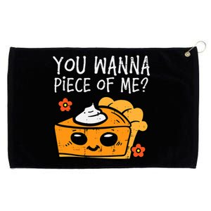 Wanna Piece Of Me Pumpkin Pie Thanksgiving Grommeted Golf Towel