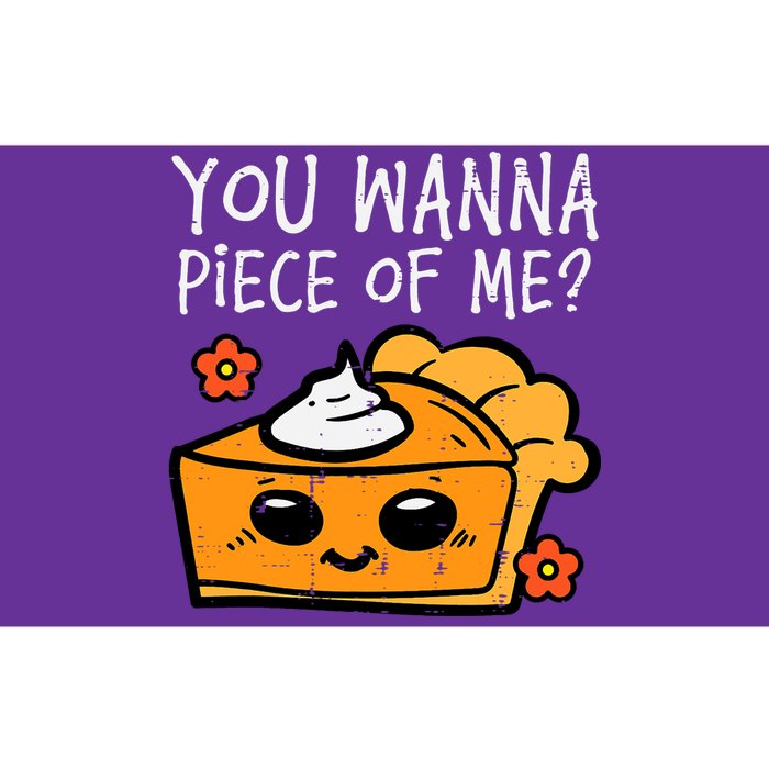 Wanna Piece Of Me Pumpkin Pie Thanksgiving Bumper Sticker