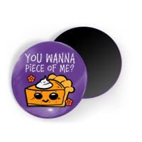 Wanna Piece Of Me Pumpkin Pie Thanksgiving Magnet