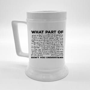 What Part Of Don't You Understand Funny Math Teacher Gift Beer Stein