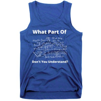 What Part Of Don't You Understand Funny Math Teacher Gift Tank Top