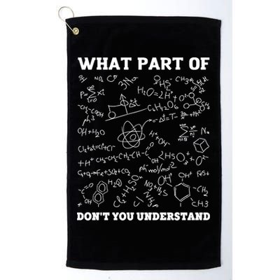 What Part Of Don't You Understand Chemistry Nerd Teacher Gift Golf Towel