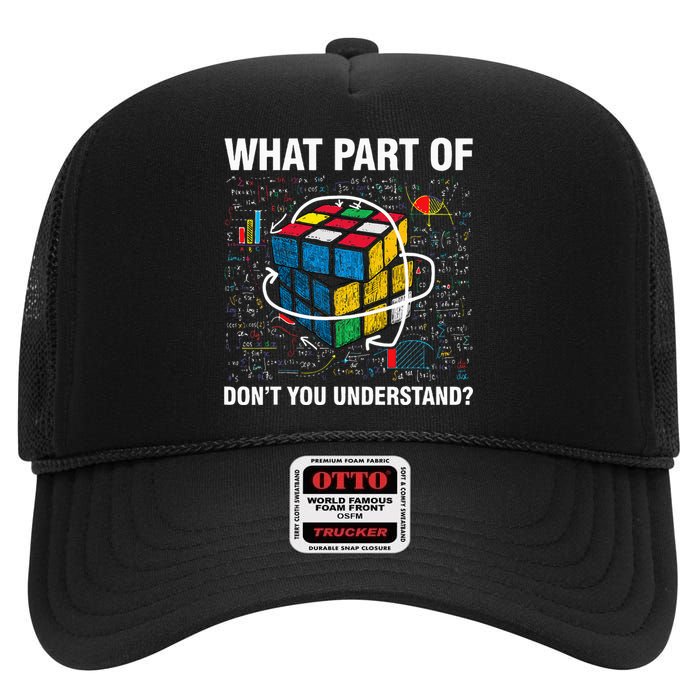 What Part Of Don't You Understand Funny Speed Cubing Math High Crown Mesh Back Trucker Hat