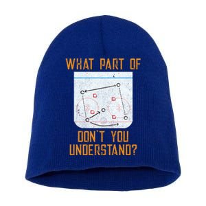 What Part Of Ice Hockey DonT You Understand Sport Fans Great Gift Short Acrylic Beanie