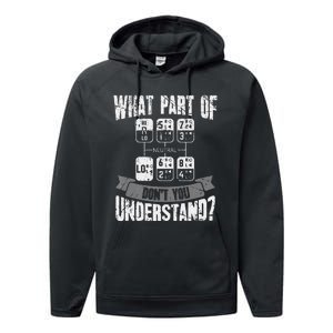 What Part Of Don't You Understand Trucker Gift Truck Driver Performance Fleece Hoodie