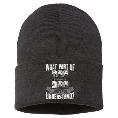 What Part Of Don't You Understand Trucker Gift Truck Driver Sustainable Knit Beanie