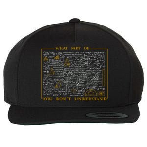 What Part Of Don't You Understand Cute Gift Wool Snapback Cap