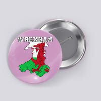 Wrexham Pride Of Wales Welsh Dragon Football Fan Button