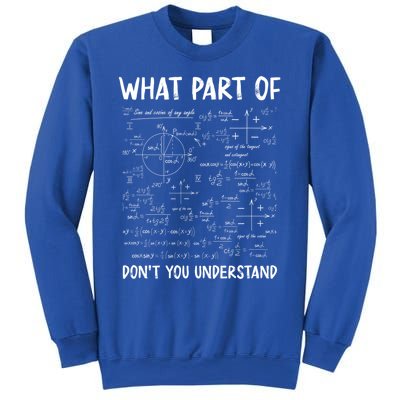 What Part Of Don't You Understand Gift Sweatshirt