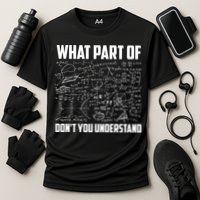 What Part Of Don't You Understand Funny Math Teacher Gift Cooling Performance Crew T-Shirt