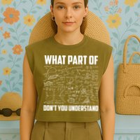 What Part Of Don't You Understand Funny Math Teacher Gift Garment-Dyed Women's Muscle Tee