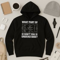 What Part Of Soccer Dont You Understand Soccer Coach Hoodie