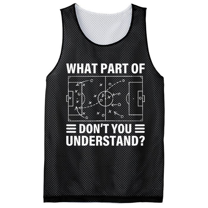 What Part Of Soccer Dont You Understand Soccer Coach Mesh Reversible Basketball Jersey Tank