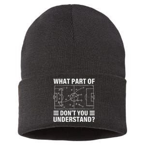 What Part Of Soccer Dont You Understand Soccer Coach Sustainable Knit Beanie