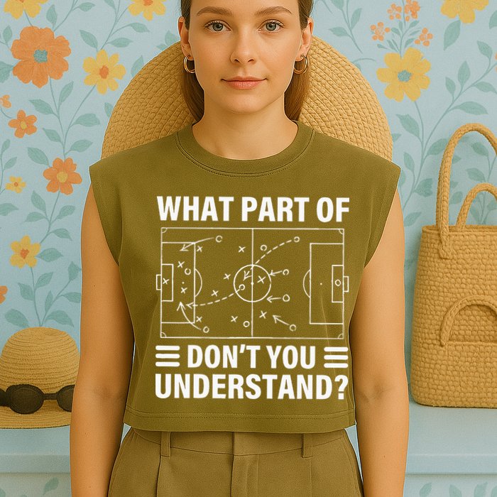 What Part Of Soccer Dont You Understand Soccer Coach Garment-Dyed Women's Muscle Tee