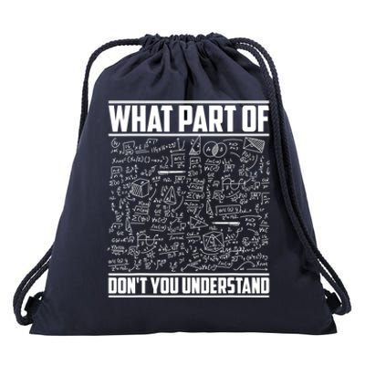 What Part Of Don't You Understand Funny Math Teacher Gift Drawstring Bag