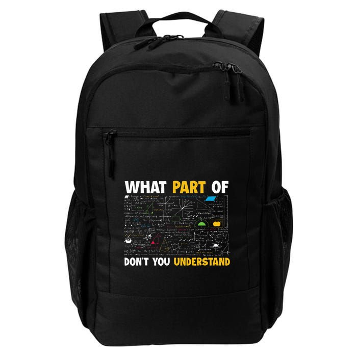 What Part Of DonT You Understand Funny Math Daily Commute Backpack
