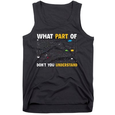 What Part Of DonT You Understand Funny Math Tank Top