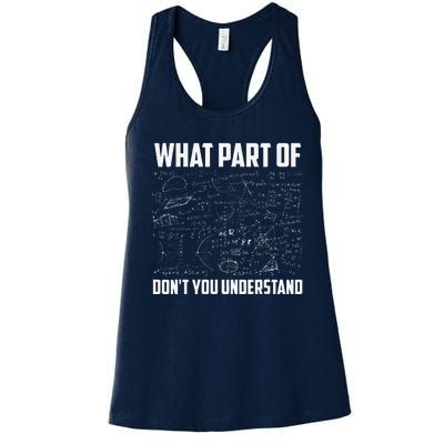 What Part Of DonT You Understand Funny Math Teacher Gift Women's Racerback Tank