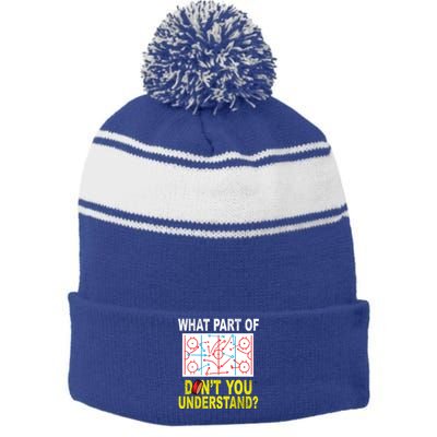 What Part Of You Dont Understand? Funny Ice Hockey Coach Meaningful Gift Stripe Pom Pom Beanie