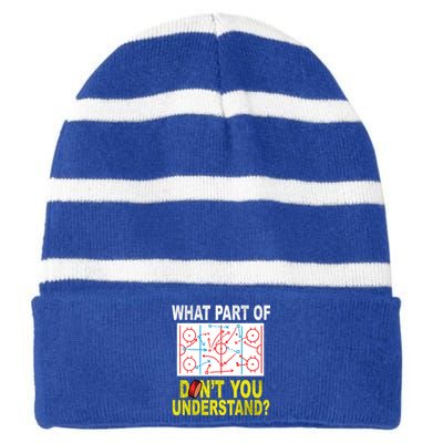 What Part Of You Dont Understand? Funny Ice Hockey Coach Meaningful Gift Striped Beanie with Solid Band