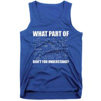 What Part Of Don't You Understand Funny Math Teacher Gift Tank Top