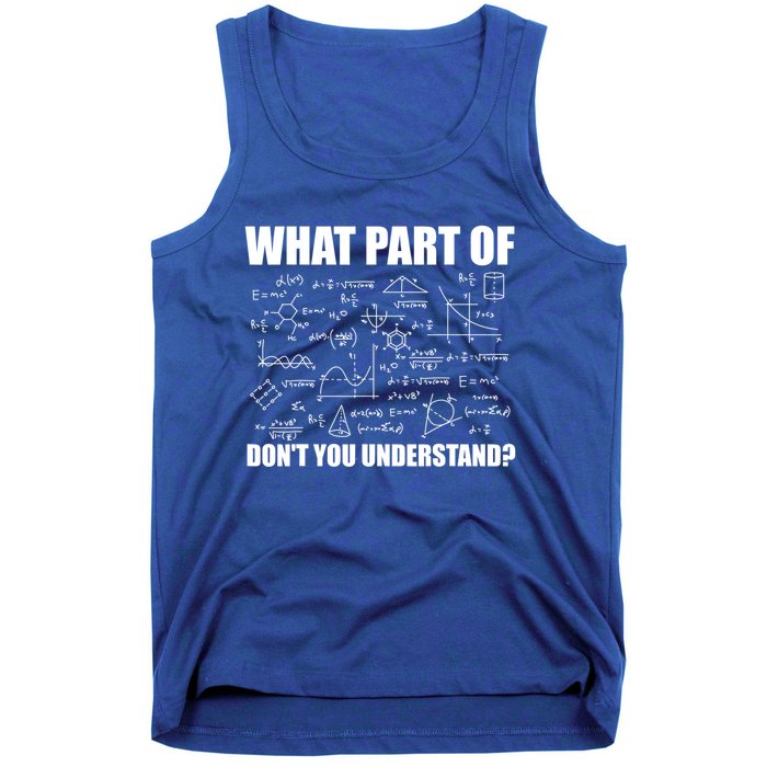 What Part Of Don't You Understand Funny Math Teacher Gift Tank Top