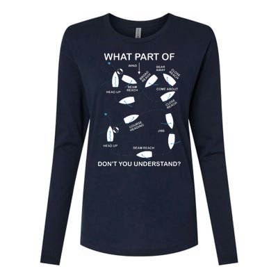 What Part Of Sailing Don't You Understand Captain Sailboat Womens Cotton Relaxed Long Sleeve T-Shirt