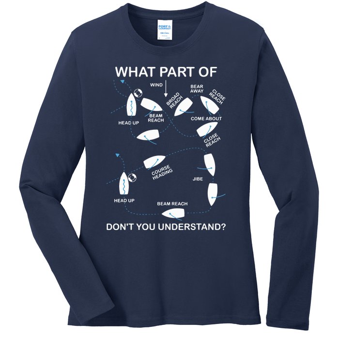 What Part Of Sailing Don't You Understand Captain Sailboat Ladies Long Sleeve Shirt