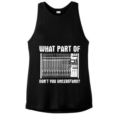 What Part OF You Understand Sound Engineer Sound Guy Ladies PosiCharge Tri-Blend Wicking Tank