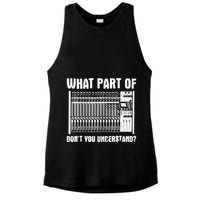 What Part OF You Understand Sound Engineer Sound Guy Ladies PosiCharge Tri-Blend Wicking Tank