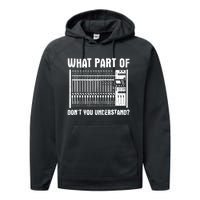 What Part OF You Understand Sound Engineer Sound Guy Performance Fleece Hoodie