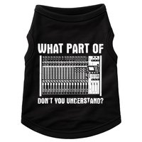 What Part OF You Understand Sound Engineer Sound Guy Doggie Tank