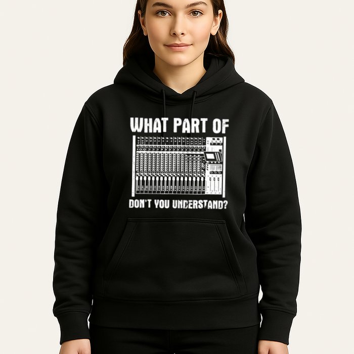 What Part OF You Understand Sound Engineer Sound Guy Hoodie