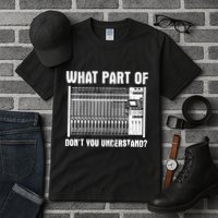 What Part OF You Understand Sound Engineer Sound Guy Tall T-Shirt