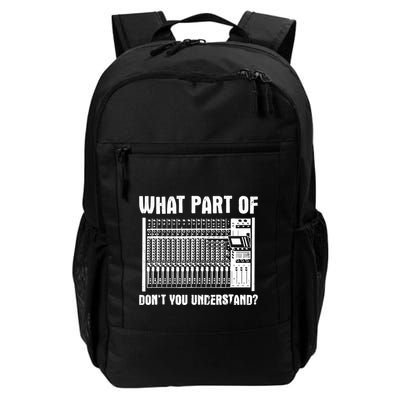 What Part OF You Understand Sound Engineer Sound Guy Backpack